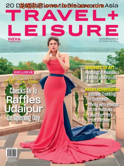 [印度&南亚版]Travel + Leisure 漫旅旅游杂志 2021年9月刊